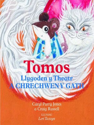 cover image of Tomos Llygoden y Theatr a Chrechwen y Gath